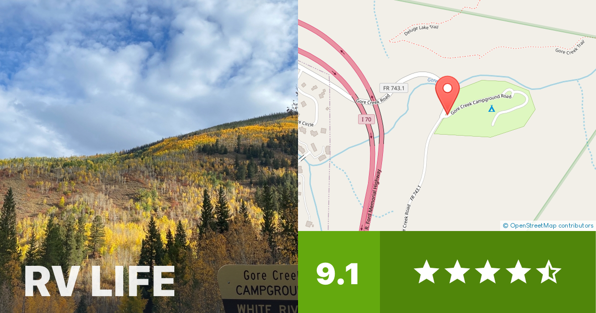 Gore Creek Campground Vail, Colorado RV LIFE Campground Reviews