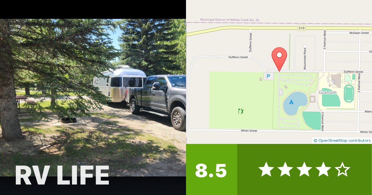 Granview Recreation Park Granum, Alberta RV LIFE Campground Reviews