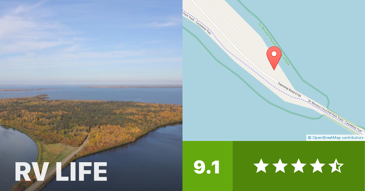 Sir Winston Churchill Provincial Park Lac La Biche, Alberta RV LIFE Campground Reviews