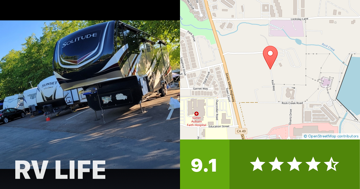 Auburn Gold Country RV Park Auburn, California RV LIFE Campground