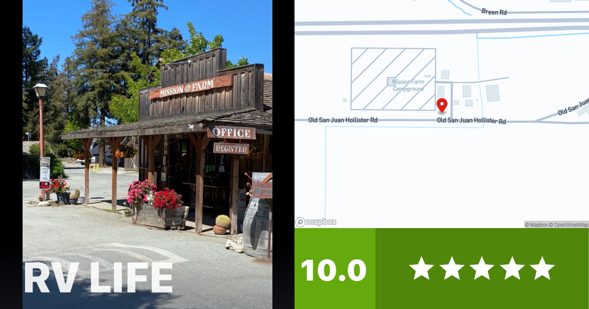Mission Farm RV Park - San Juan Bautista, California - RV LIFE