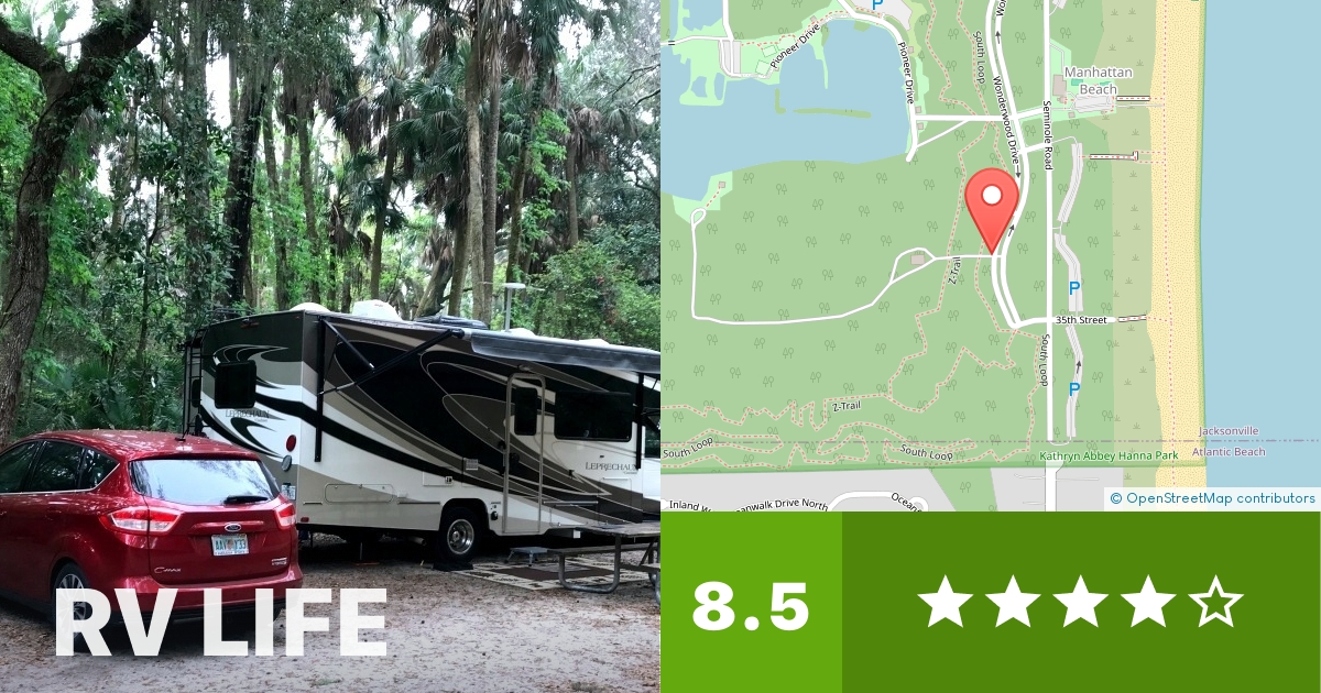Kathryn Abbey Hanna Park Jacksonville, Florida RV LIFE Campground