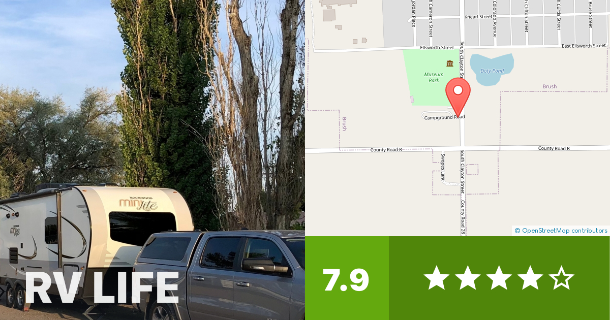 Brush Memorial Park Campground Brush, Colorado RV LIFE Campground